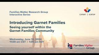 FMRG Interactive Series  Introducing Garnet Families (GF): Seeing yourself within the GF Community