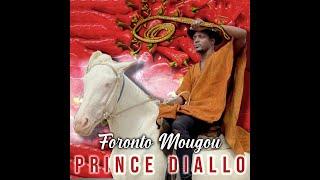 Prince Diallo -  Foronto Mougou (Officiel 2024)