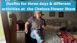 What do I wear for three days different activities at the Chelsea Flower Show?