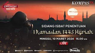 BREAKING NEWS - Hasil Sidang Isbat: Awal Puasa 1 Ramadan 1445 H Jatuh pada 12 Maret 2024