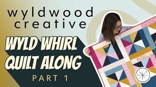 Wyld Whirl Quilt Along Part 1: Selecting Fabric