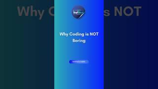 Why Coding is NOT Boring #coding #shorts #ytshorts
