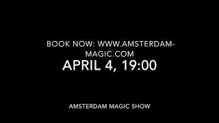 Amsterdam Magic Show - Jo de Rijck - April 2017