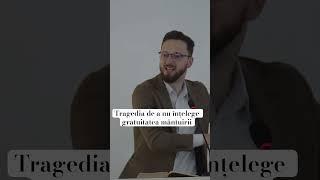 Tragedia de a nu înțelege gratuitatea mântuirii