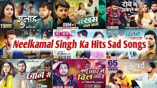 Top 10 Bhojpuri Sad Songs Of Neelkamal Singh  Nonstop Bhojpuri Sad Songs 2024