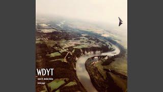 Wdyt (feat. Destiny Divine)