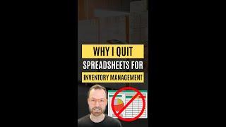 Why I Quit Spreadsheets for Inventory Management