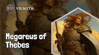 Who is Megareus of Thebes｜Greek Mythology Story｜VISMYTH