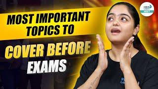 Most Important Topics to Cover Before Exam | Ace Your Exam Marks | @InfinityLearn_NEET