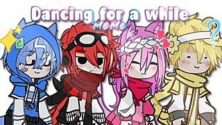 ||▸Dancing For a While※Meme◂||Gacha MiniForce Au∘||