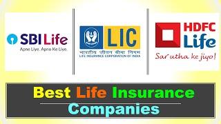 Top 5 Best Life Insurance Companies in India 2024  भारत के 5 सबसे लाइफ इन्शुरन्स 