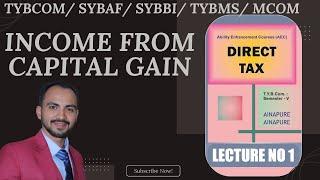 #1 TYBCOM  SYBAF TYBMS |Income Under Head Capital Gain | Income Tax | AY 24-25 | Siraj Shaikh |