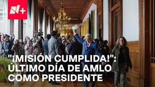 Así fue el último día de AMLO como presidente de México - En Punto