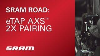 SRAM eTap® AXS™ 2x Pairing