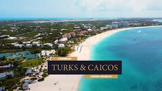 Turks & Caicos, Grace Bay Beach - By Drone | Centre Holidays