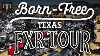 BORN-FREE TEXAS 2024!! FXR Tour Edition