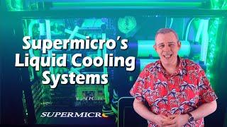 Supermicro's Liquid Cooling Solutions - Explained!