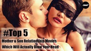 Top 5 Mother - Son Relationship Movies Yet [2020] #Incest Relationship