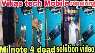 Mi note 4 dead solution video Vikas tech Mobile repairing #minote4 #midead #vikastech