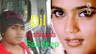 Yeh Dil Aashiqana Sandeep Raj jila Jaunpur7992074640