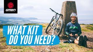 What Kit Do You Need To Ride A Mountain Bike? | Basic MTB Gear