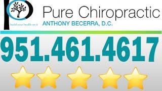 Dr. Anthony Becerra at Pure Chiropractic Murrieta, CA - REVIEWS - Murrieta best chiropractors