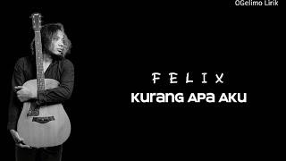 Kurang Apa Aku - Cover Felix (Lirik) | Tenny Amelia Putri