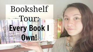 BOOKSHELF TOUR: EVERY BOOK I OWN!