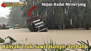 Tantangan Maut Paling Menegangkan Banyak Truk Sawit Hampir Terbalik Disaat Menerobos Banjir