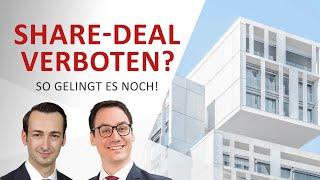 Share-Deal bei Immobiliengesellschaften weiterhin möglich (trotz Gesetzesänderung) Prof. Dombrowski