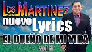 Los Hermanos Martinez de El Salvador - Lyrics El Dueño de mi Vida vol.14