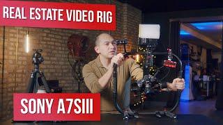 Our Sony A7SIII Complete Rig for Real Estate Videos