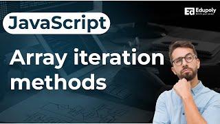 Array iteration methods in JavaScript