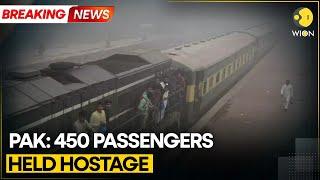 BREAKING | Pakistan: 450 Passengers Held Hostage; Train Hijacked | World News | WION