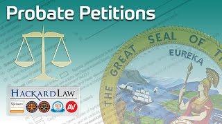 Probate Petitions | Guarding CA Beneficiary Rights
