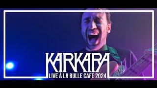 KARKARA Live Full @ La Bulle - Lille - 11/04/2024
