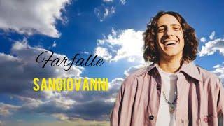 Sangiovanni - farfalle (Lyrics/Testo)