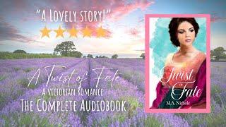 A Twist of Fate by M.A. Nichols, The Ashbrooks Book 3 (Full Length Audiobook - Victorian Romance)