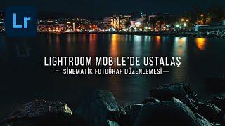 Lightroom Mobil'de Ustalaş! | Fotoğraf Düzenleme Taktikleri