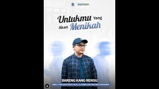 Untukmu Yang Ingin Menikah | NGEKSIS | Kang Rensu