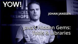 Java's Hidden Gems: Tools & Libraries • Johan Janssen • YOW! 2024