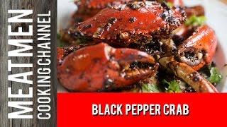 Black Pepper Crab - 黑胡椒螃蟹