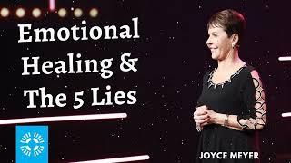 Joyce Meyer Daily || Emotional Healing & The 5 Lies