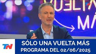 SÓLO UNA VUELTA MÁS (Programa completo del 02/06/2025)