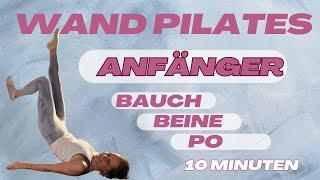 10 Min ANFÄNGER WORKOUT/ WAND PILATES/ BAUCH ,BEINE, PO