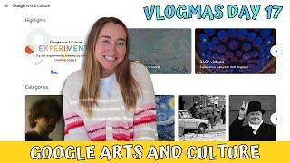 Using GOOGLE ARTS AND CULTURE in the Classroom | Google Arts & Culture Tutorial | Vlogmas Day 17