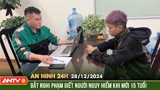 Truy bắt thành công đối tượng truy nã về tội giết người | An ninh 24h ngày 28/12 | ANTV