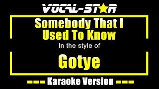 Gotye - Somebody That I Used To Know | With Lyrics HD Vocal-Star Karaoke