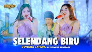 SELENDANG BIRU - Deviana Safara OM NIRWANA COMEBACK Live Pare