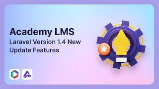 New Features Update! Tutor Booking, Drip Content, & More | Academy LMS Laravel | New Update - v1.4